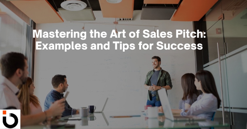 Mastering The Art of Sales Pitch