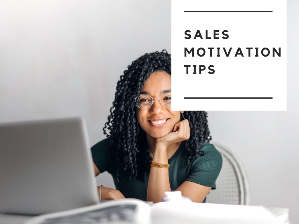 Sales Motivation Tips