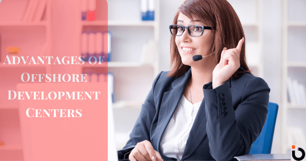 advantages of offshore development centers