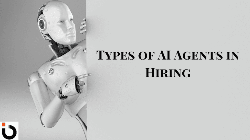 Types of AI Agents in Hiring​