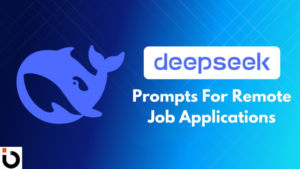 Deepseek AI Prompts For Remote Job Applications